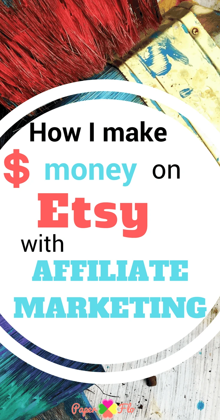 How to Grow your Etsy shop with Affiliate Marketing. If you're not using affiliate marketing on your blog or online shop, like Etsy or Shopify, you're leaving money on the table. #paperflodesign #etsytips #affiliatemarketing