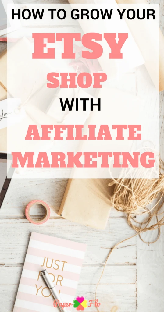how to grow your etsy shop with affiliate marketing