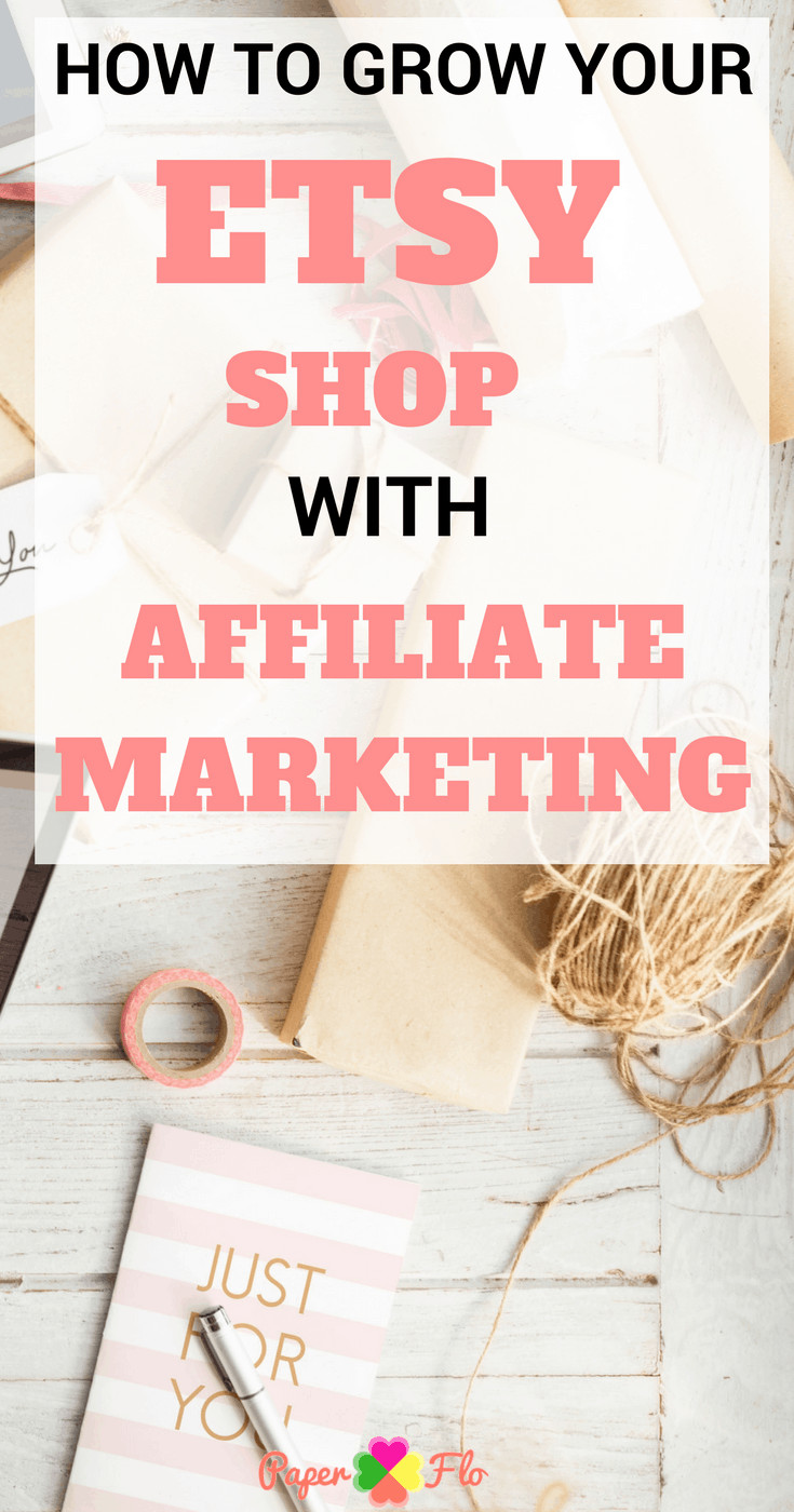 how to grow your etsy shop with affiliate marketing