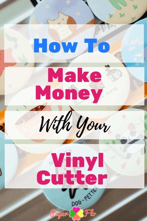 How to Make Money With Your Vinyl Cutter. Learn how you can make vinyl decals at home and make money from these crafts. #paperflodesign #vinyldecals #vinylbusiness #craftbusinessideas