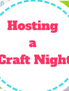 Hosting a Craft Night