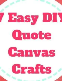 7 Easy DIY Quote Canvas Crafts