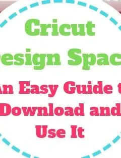 Cricut Design Space - An Easy Guide to Download and Use It