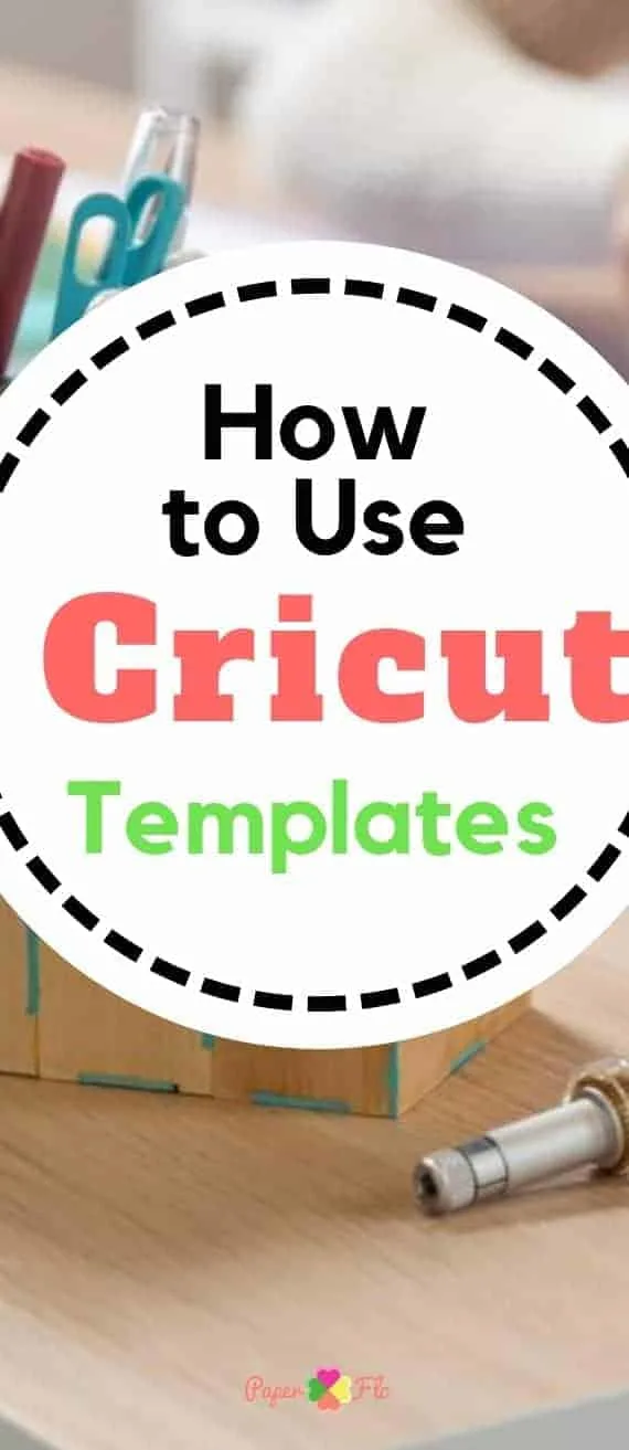 How to Use Cricut Templates