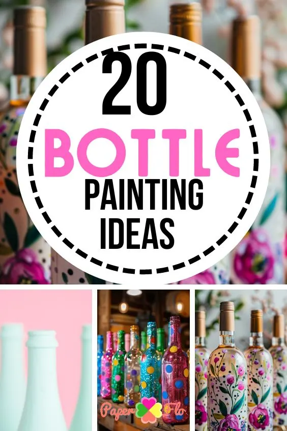 20 Bottle Painting Ideas
