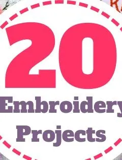 20 Embroidery Projects