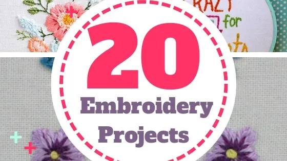 20 Embroidery Projects