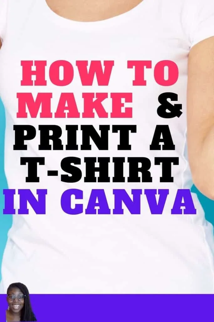 How to make and print a t-shirt in Canva