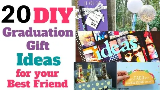 DIY Graduation Gift Ideas for Best Friend