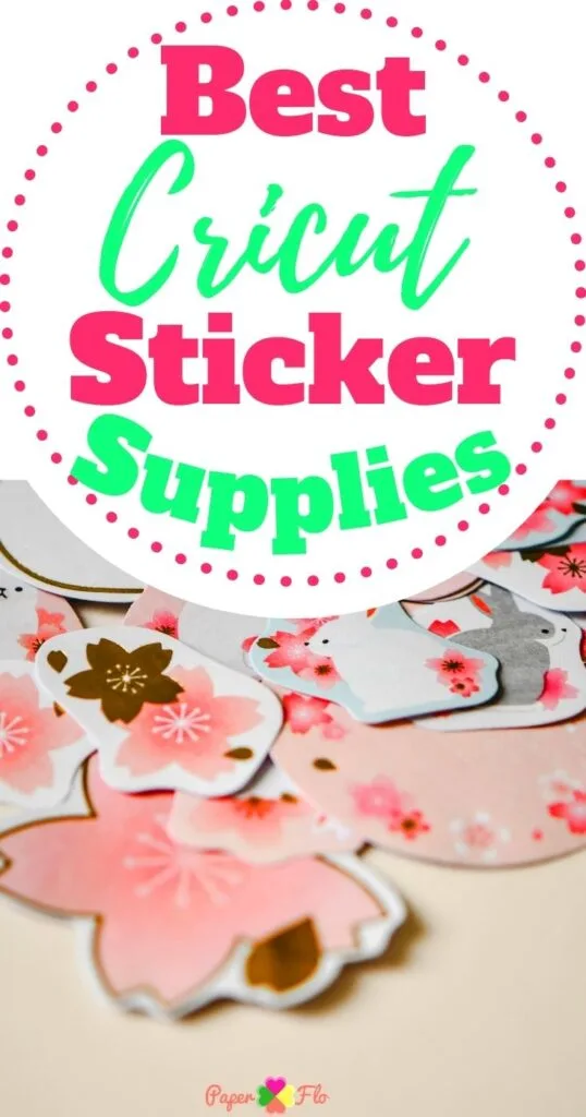Best Cricut Sticker Supplies