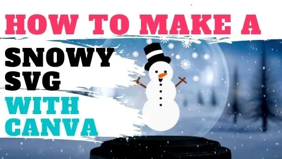 How to make a snow svg with Canva