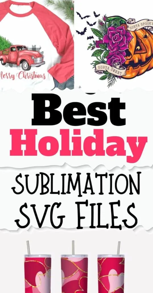 collage of 3 holiday sublimation svg files. One of a christmas truck t-shirt, one of a half jack-o-lantern and half roses bouquet and the bottom of tumblers with overlapping heart designs