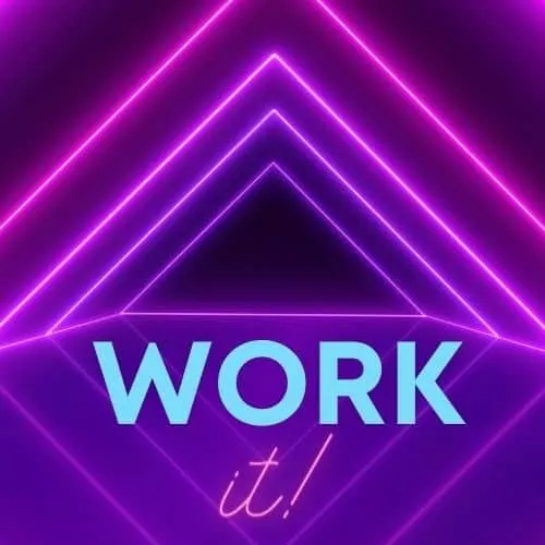 neon triangle backdrop with the words "work it" in front