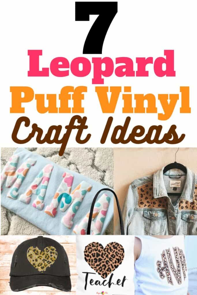 7 Leopard Puff Vinyl Craft Ideas