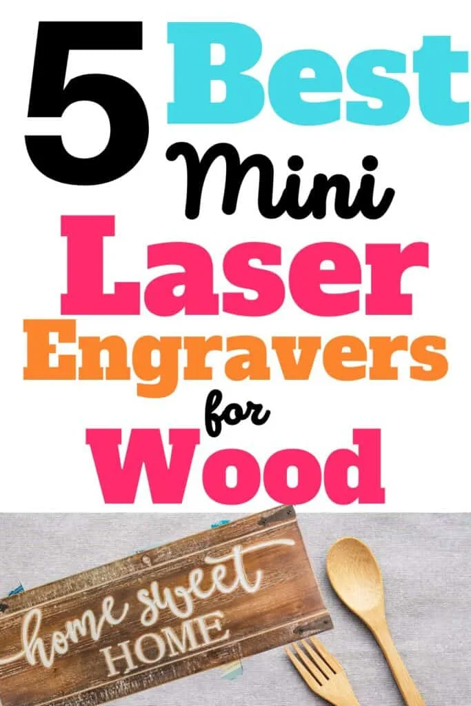 5 Best Mini Laser Engravers for Wood
