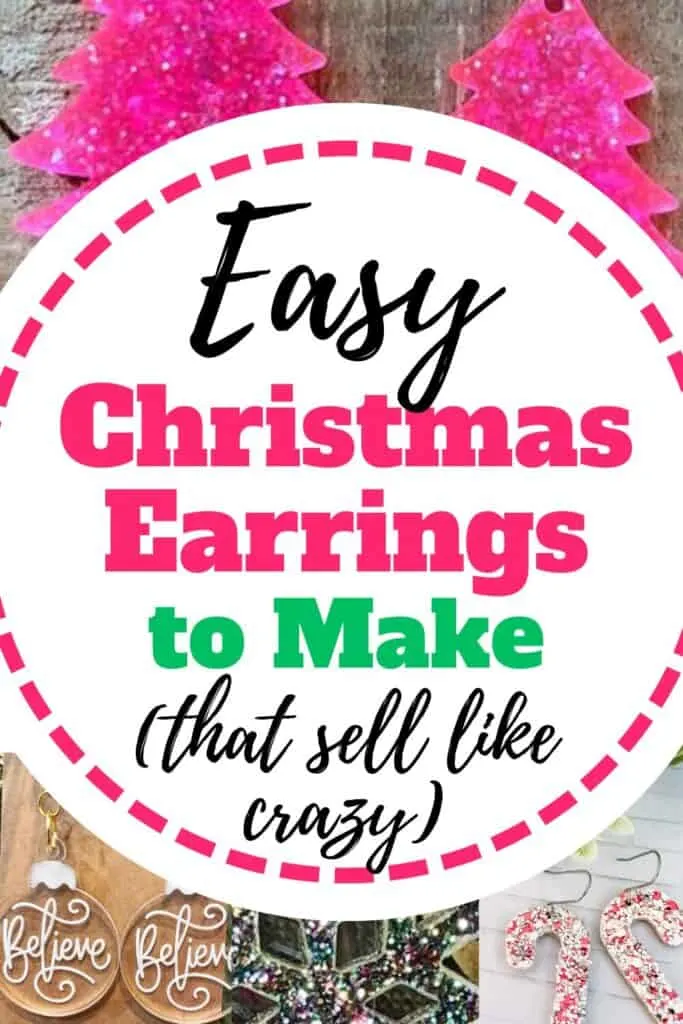 Easy laser cut Christmas earring ideas including candy cane shaped leather earrings with glitter, pink acrylic christmas trees, clear acrylic snowflakes and clear ornament ball acrylic earrings with the word believe on them.