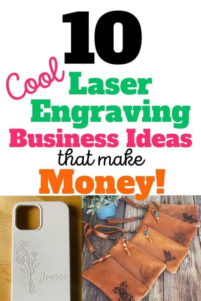 A phone case engraved with wild flowers and the name Joanna next to a set of leather wristlet wallets engraved with a different boho style image like a butterfly, hummingbird, wild flowers and a dragon fly. These are 2 of the 10 Cool Laser Engraving Business Ideas that make Money
