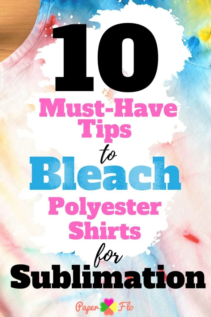 A 100% polyester shirt doesn’t bleach as well a polyblend shirt.