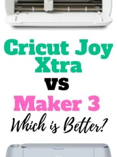 Comparing the Cricut Joy Xtra and Cricut Maker 3. The Cricut Joy Xtra is displayed at the top and the Cricut Maker 3 at the bottom with the text 'Cricut Joy Xtra vs Maker 3 - Which is Better?' in large teal and pink fonts against a white background.